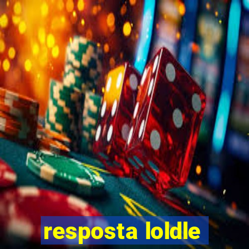 resposta loldle